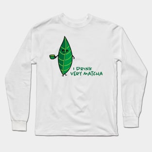 Matcha tea drinker Long Sleeve T-Shirt